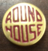 Round House Button